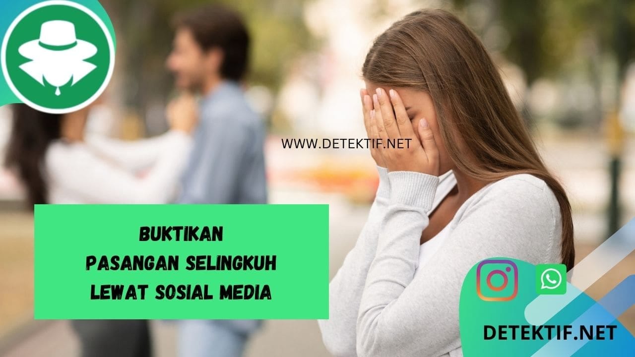 buktikan pasangan selingkuh